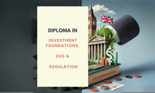 Diploma in Investment Foundations, ESG & Regulation (DIFER)